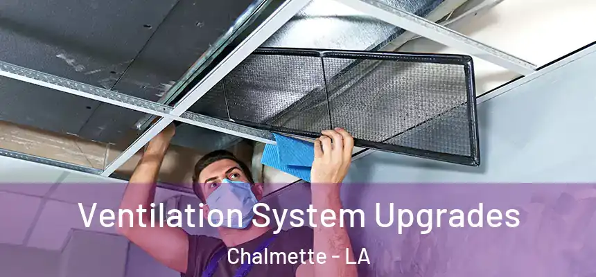  Ventilation System Upgrades Chalmette - LA